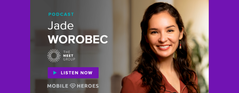 Imade of Jade Worobec, Director of User Acquisition at The Meet Group